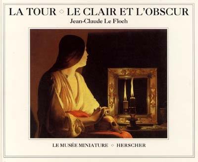 La Tour, le clair et l'obscur