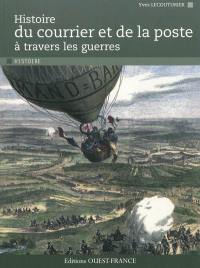 Histoire du courrier et de la poste à travers les guerres