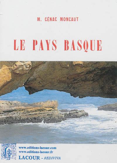 Voyage archéologique et historique dans la Pays basque, le Labour et le Guypuscoa