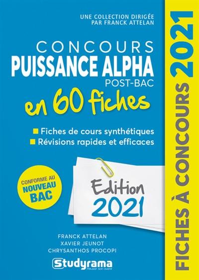 Concours Puissance Alpha post-bac en 60 fiches : conforme au nouveau bac : édition 2021