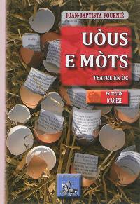 Uous e mots : teatre en oc