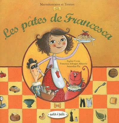 Les pâtes de Francesca : viva la pasta !