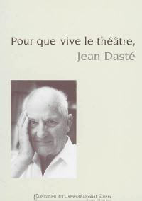 Pour que vive le théâtre