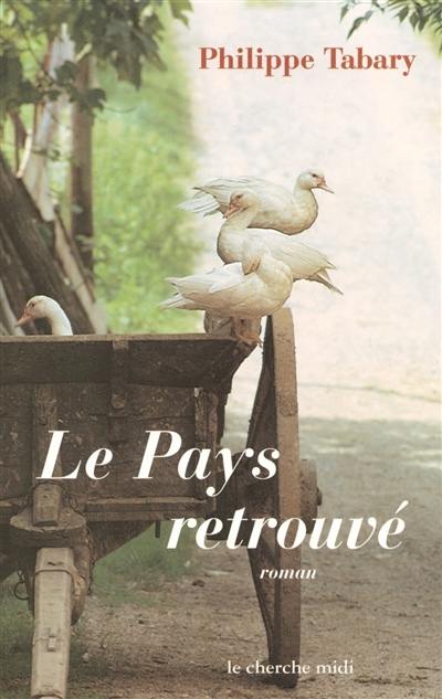 Le pays retrouvé