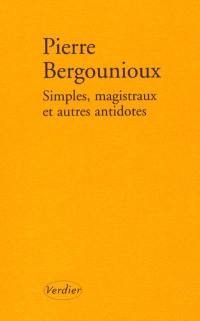 Simples, magistraux et autres antidotes