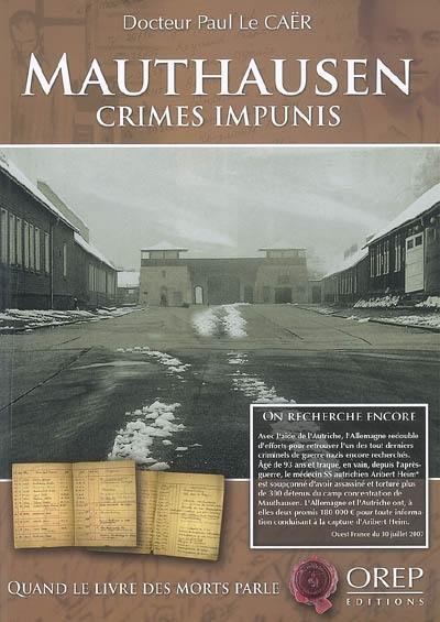 Mauthausen : crimes impunis : quand le livre des morts parle