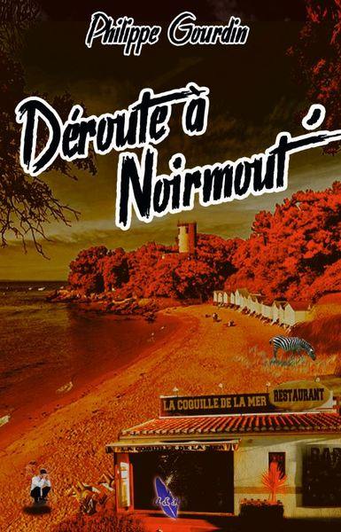 Déroute à Noirmout'