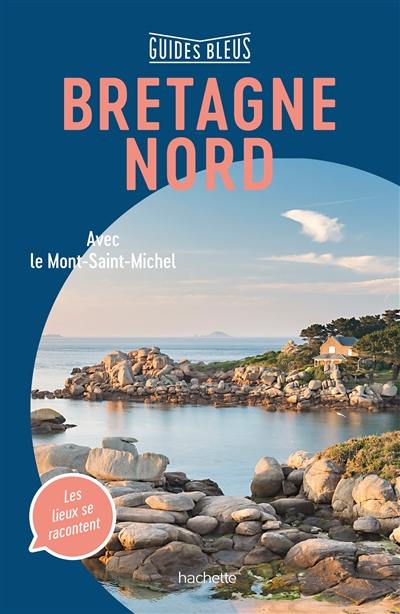 Bretagne Nord : avec le Mont-Saint-Michel