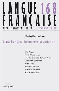 Langue française, n° 168. Le(s) français : formaliser la variation