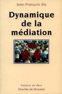 Dynamique de la médiation