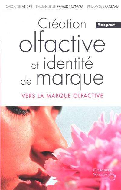 Création olfactive et identité de marque : vers la marque olfactive