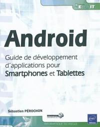 Android : guide de développement d'applications pour Smartphone et tablettes