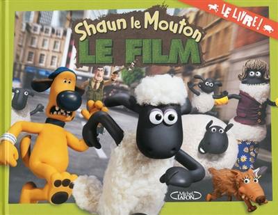 Shaun le mouton, le film : le livre !