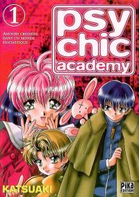 Psychic Academy : amours croisées dans un monde fantastique. Vol. 1