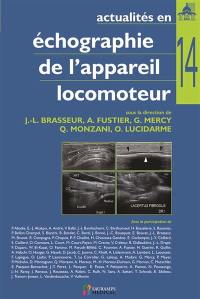 Actualités en échographie de l'appareil locomoteur. Vol. 14