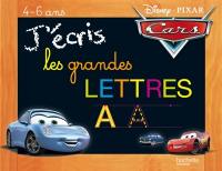 J'écris les grandes lettres : 4-6 ans : Cars