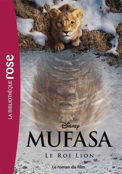 Mufasa : le roman du film