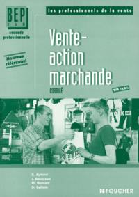 Vente action marchande, 2nde BEP VAM : guide pédagogique