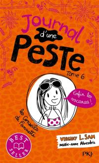 Journal d'une peste. Vol. 6. Enfin les vacances !