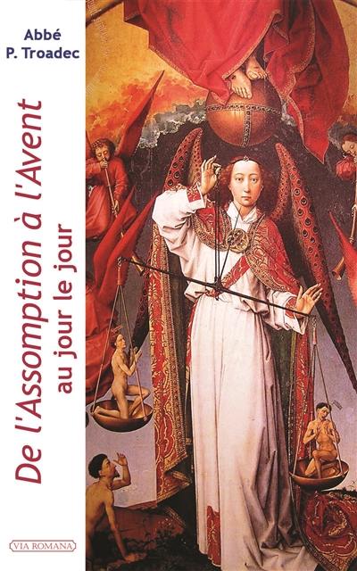 De l'Assomption à l'Avent : au jour le jour : lectures et méditations quotidiennes pour prier seul ou en famille