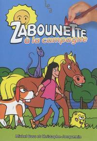 Les z'aventures de Zabounette. Zabounette à la campagne