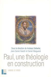 Paul, une théologie en construction