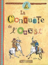 La conquête de l'Ouest