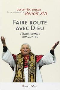 Faire route avec Dieu : l'Église comme communion