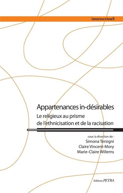 Appartenances in-désirables : le religieux au prisme de l'ethnicisation et de la racisation