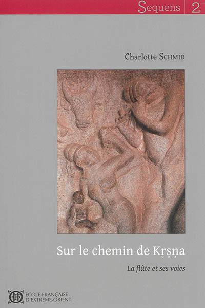 Sur le chemin de Krsna : la flûte et ses voies