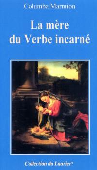 La mère du verbe incarné