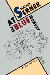 Walter Serner At the Blue Monkey, 33 Outlandish Stories