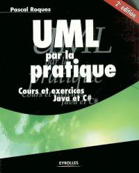 UML par la pratique : études de cas et exercices corrigés