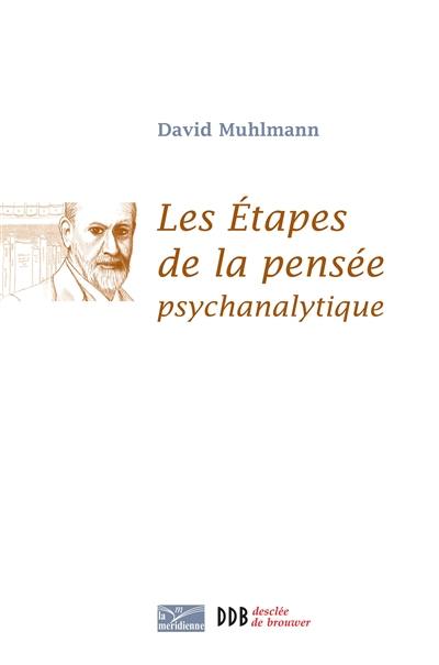 Les étapes de la pensée psychanalytique