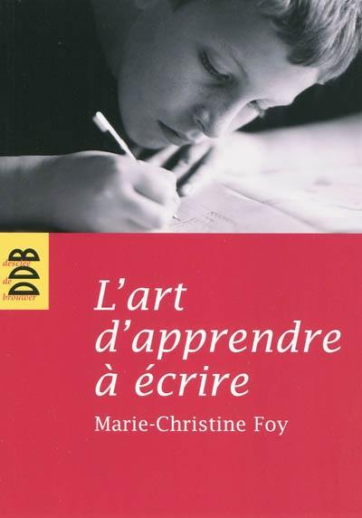 L'art d'apprendre à écrire