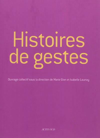 Histoires de gestes