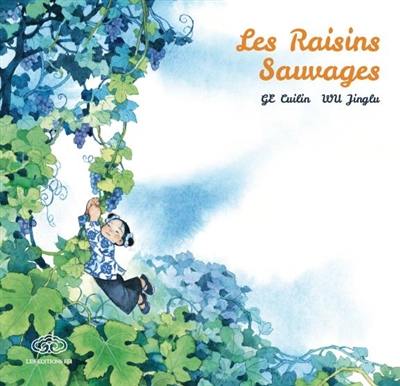 Les raisins sauvages