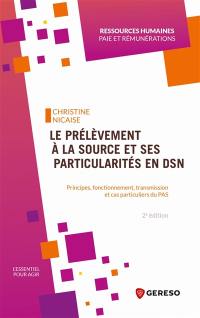 Le prélèvement à la source et ses particularités en DSN : principes, fonctionnement, transmission et cas particuliers du PAS