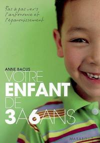 Votre enfant de 3 à 6 ans