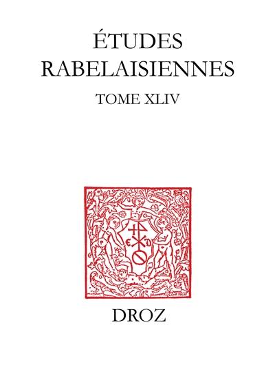 Etudes rabelaisiennes. Vol. 44