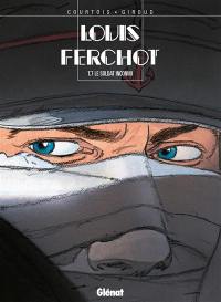 Louis Ferchot. Vol. 7. Le soldat inconnu