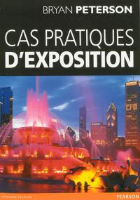 Cas pratiques d'exposition : les problèmes photographiques les plus courants, et comment les résoudre