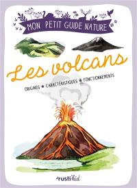 Les volcans : origines, caractéristiques, fonctionnements