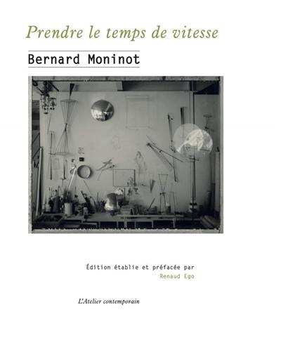 Prendre le temps de vitesse : écrits & entretiens 1972-2021