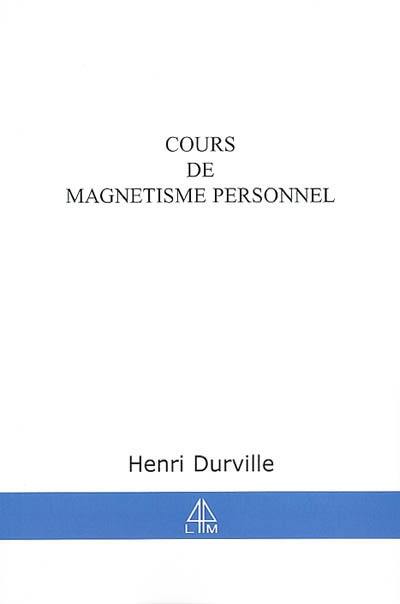 Cours de magnétisme personnel