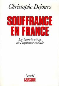 Souffrance en France : la banalisation de l'injustice sociale