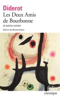 Les deux amis de Bourbonne. Ceci n'est pas un conte. Madame de La Carlière