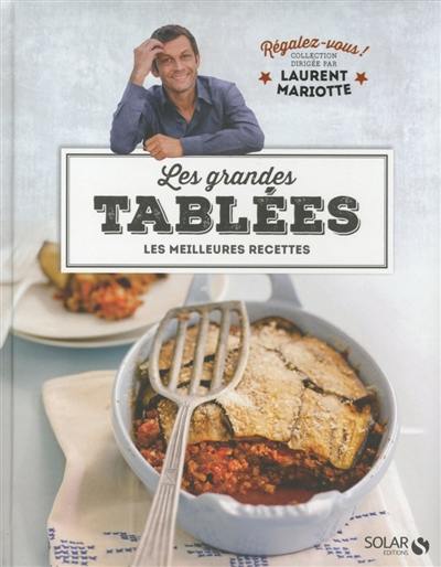 Les grandes tablées : les meilleures recettes