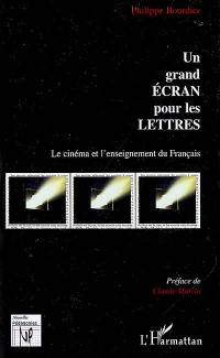 Un grand écran pour les lettres : le cinéma et l'enseignement du français