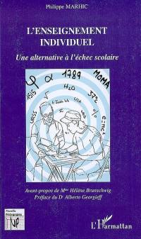 L'enseignement individuel : une alternative à l'échec scolaire